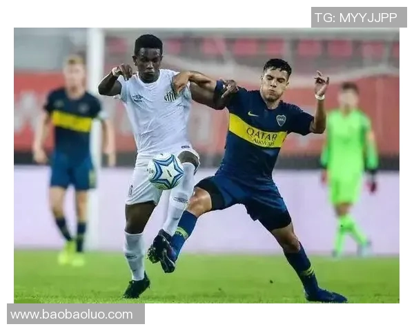 桑托斯与博卡青年的巅峰对决揭示南美足球的激情与荣耀 桑托斯与博卡青年的巅峰对决揭示南美足球的激情与荣耀